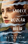 Resim Sadece Rüzgar Bilir (Karton Kapak)