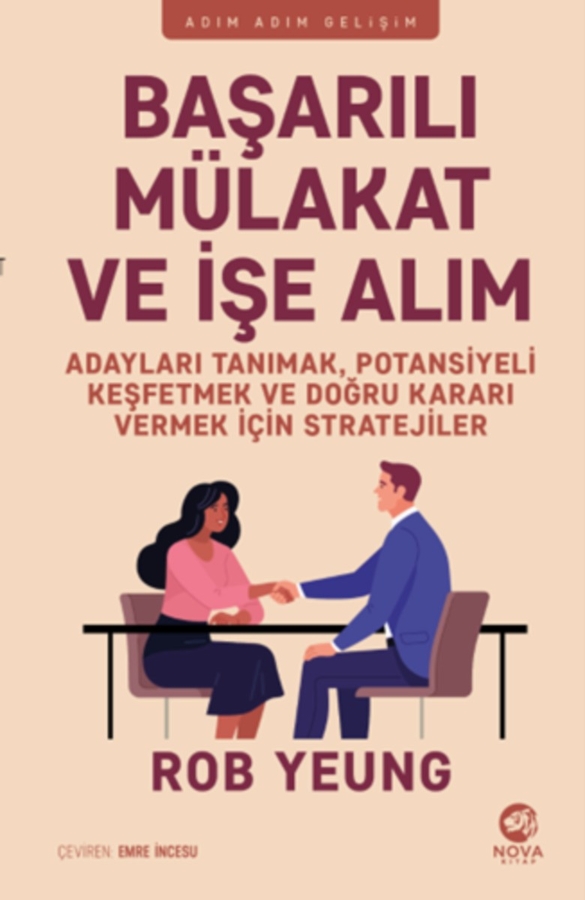 Resim Başarılı Mülakat Ve İşe Alım Adayları Tanımak,Potansiyeli Keşfetmek Ve Doğru Kararı Vermek