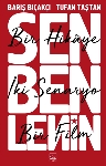 Resim Sen Ben Lenin Bir Hikaye İki Senaryo Bir Film