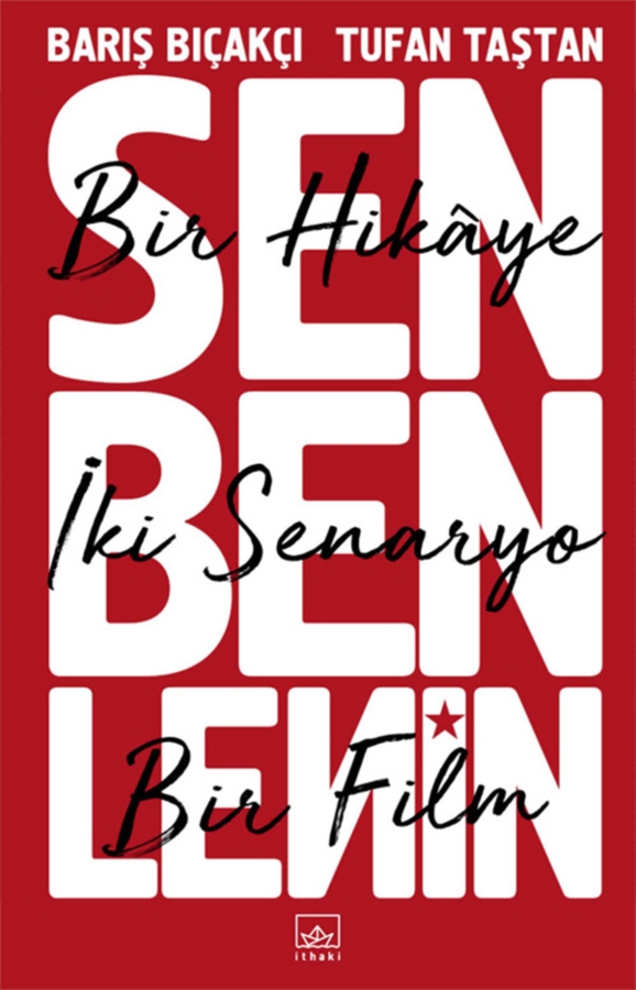 Resim Sen Ben Lenin Bir Hikaye İki Senaryo Bir Film