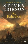 Resim Ay Bahçeleri / Malazan Yitikler Kitabı 1