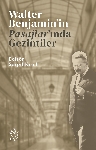 Resim Walter Benjamin'in Pasajlar'ında Gezintiler