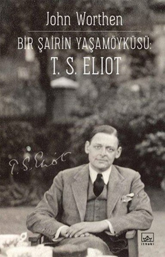 Resim Bir Şairin Yaşamöyküsü: T.S. Elıot