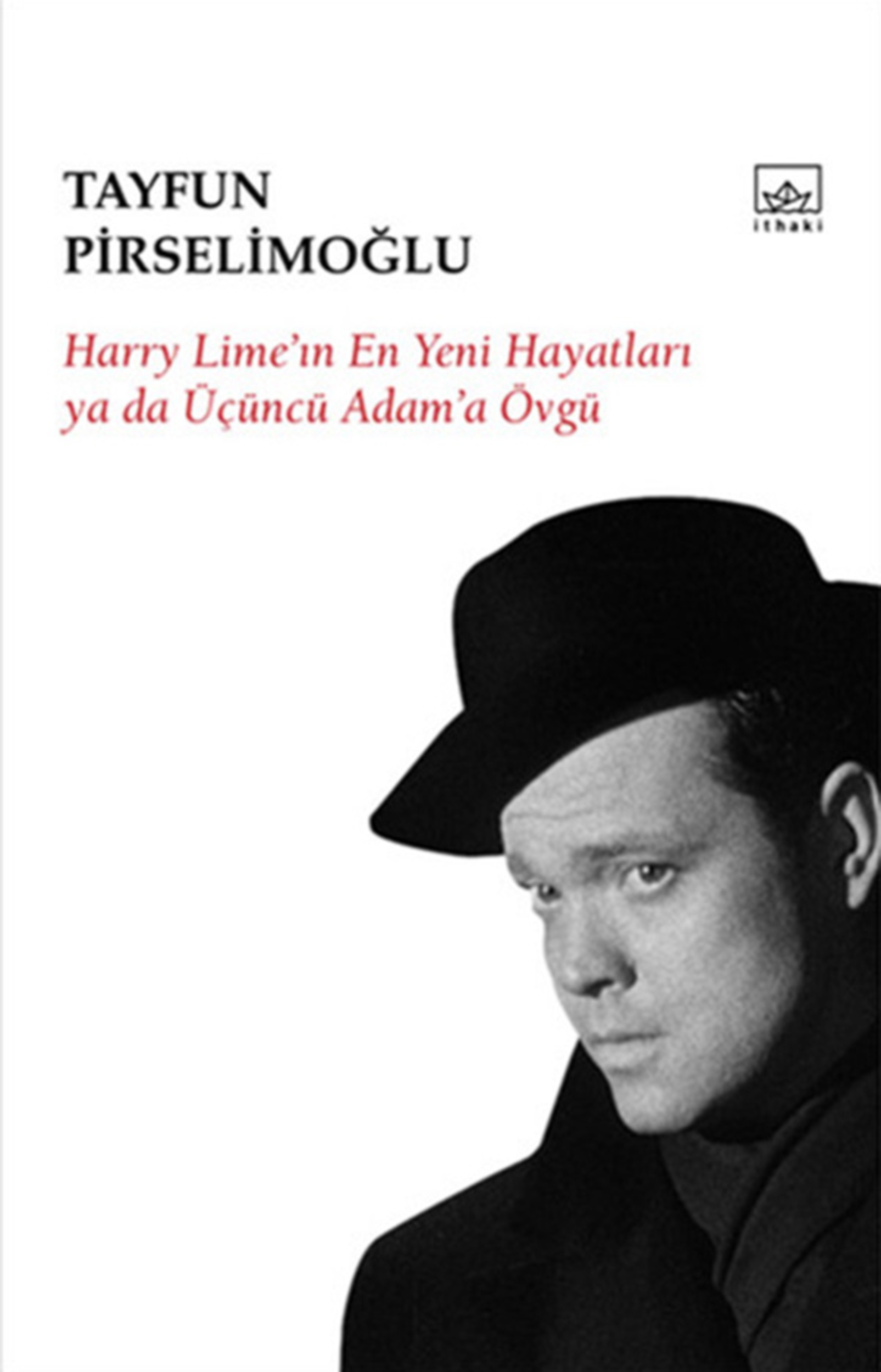 Resim Harry Lime'ın En İyi Hayatları Ya Da Üçüncü Adam'a Övgü