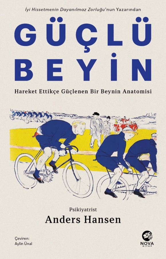 Resim Güçlü Beyin:Hareket Ettikçe Güçlenen Bir Beynin Anatomisi