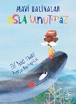 Resim Mavi Balinalar Asla Unutmaz