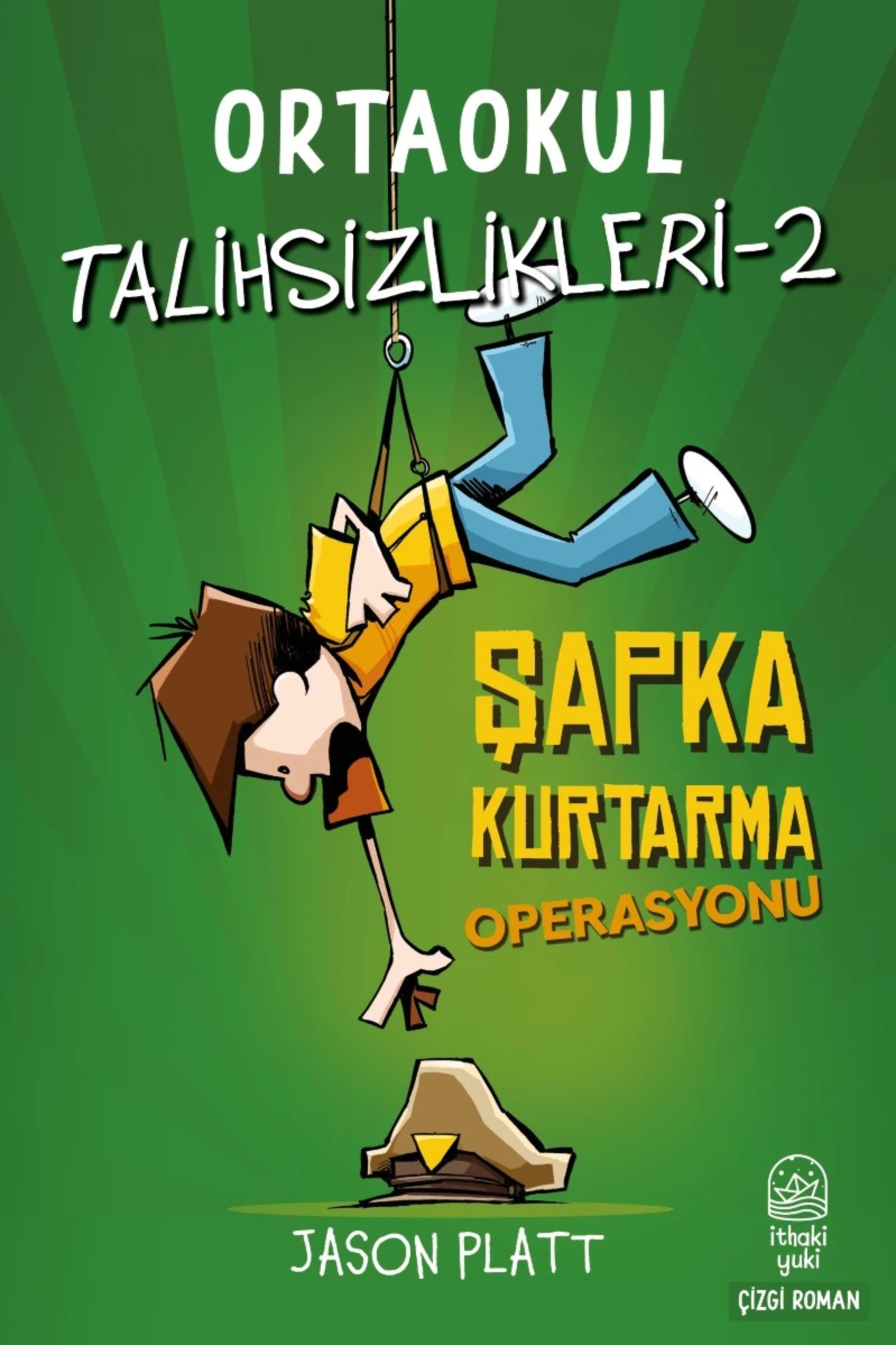 Resim Ortaokul Talihsizlikleri 2-Şapka Kurtarma Operasyonu