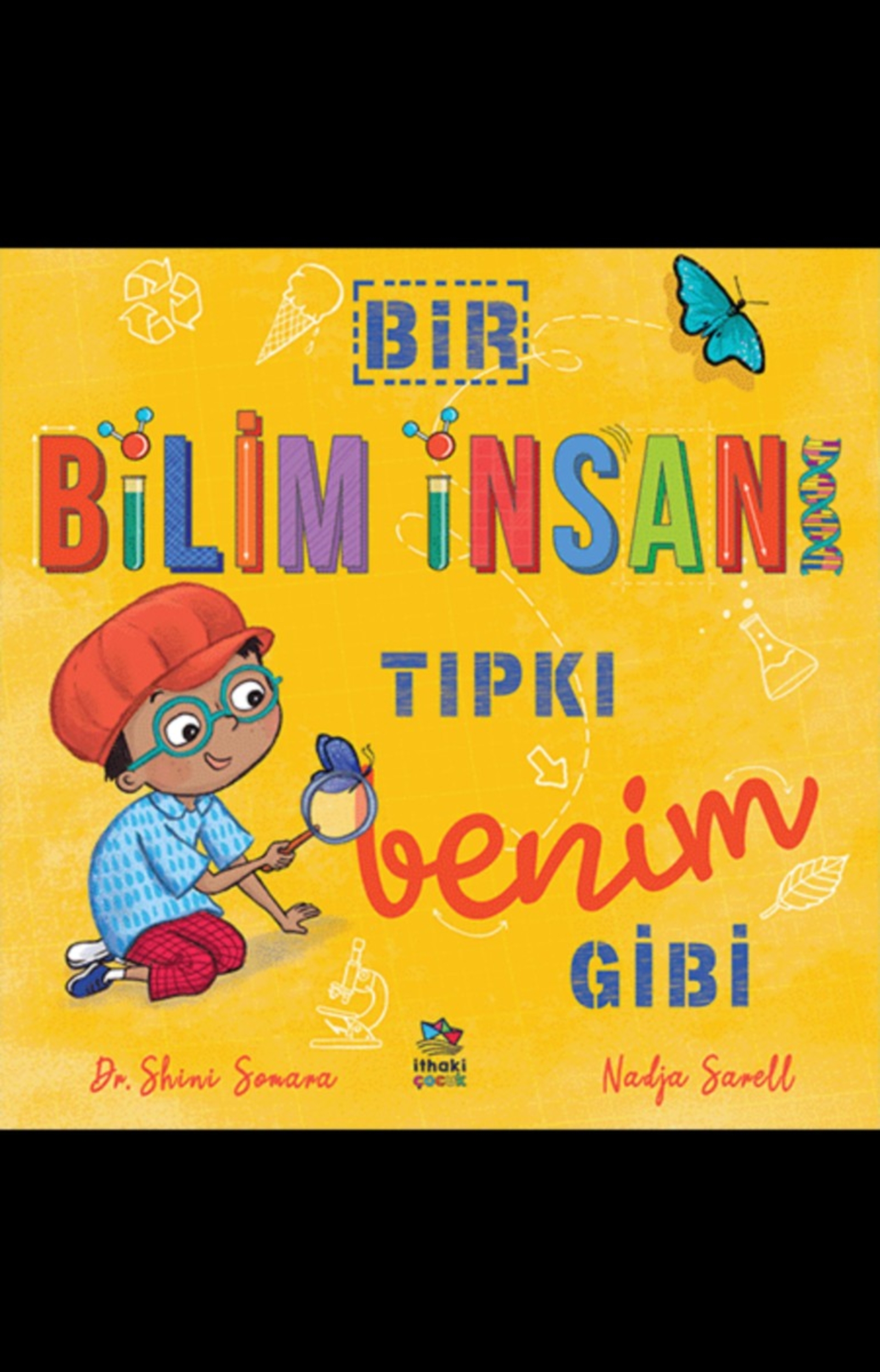 Resim Bir Bilim İnsanı Tıpkı Benim Gibi
