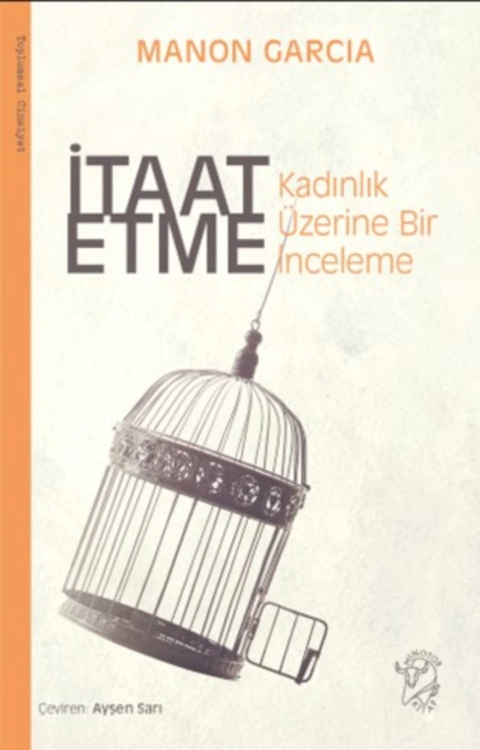 Resim İtaat Etme : Kadınlık Üzerine Bir İnceleme