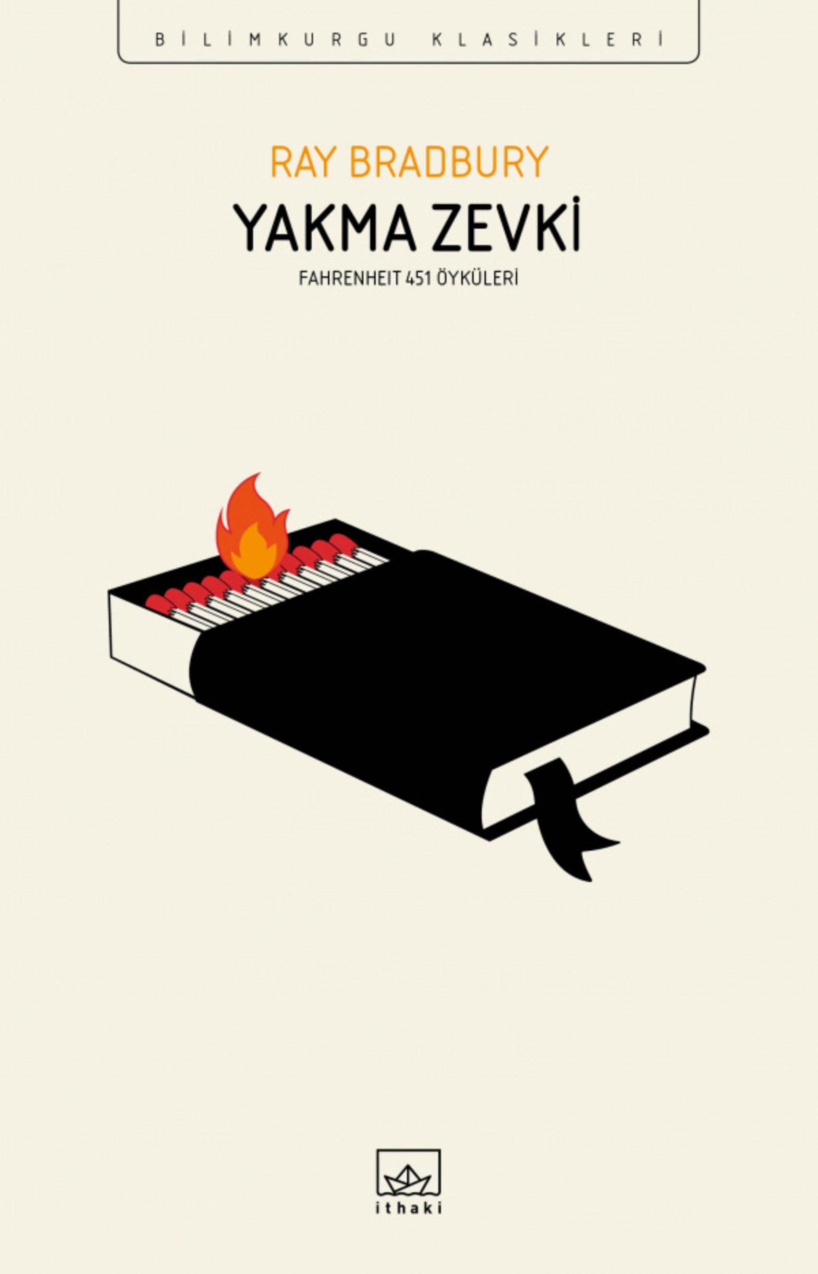 Resim Yakma Zevki:Fahtenheıt 451 Öyküleri
