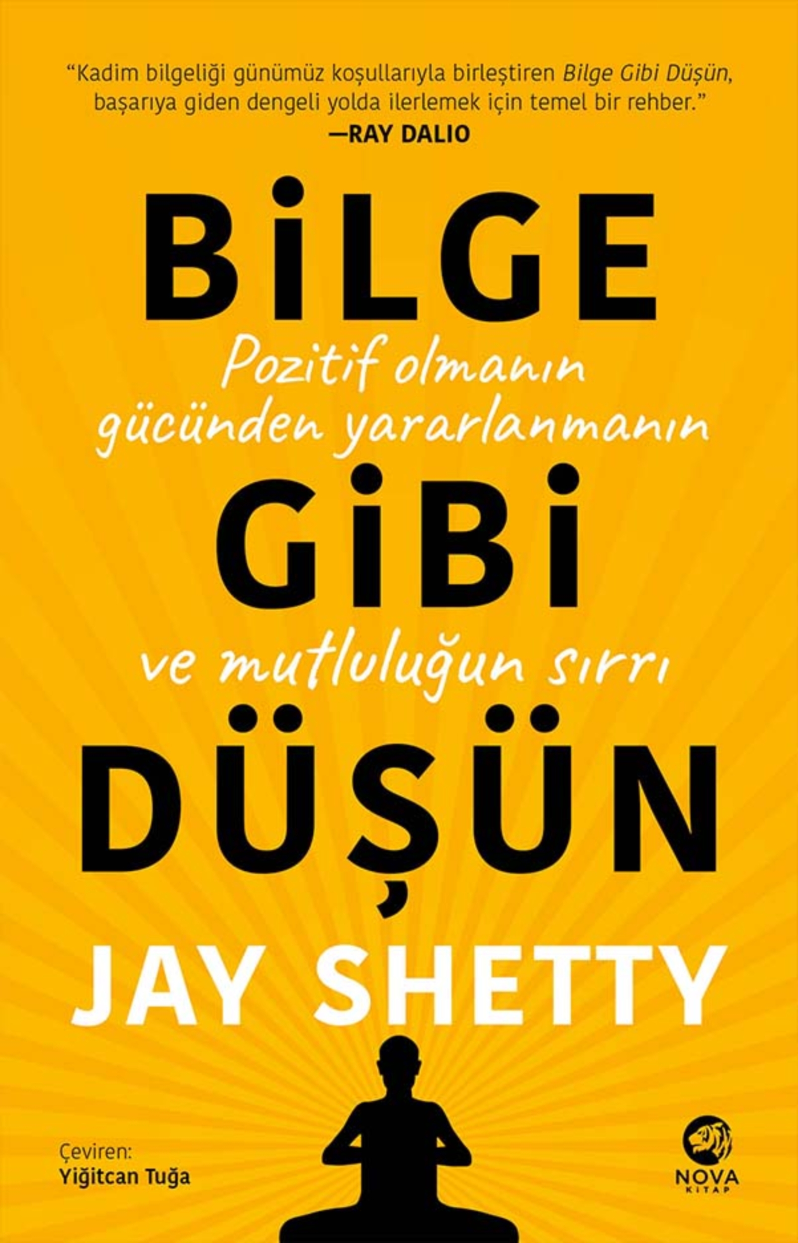 Resim Bilge Gibi Düşün: Pozitif Olmanın Güzünden Yararlanmanın Ve Mutluluğun Sırrı
