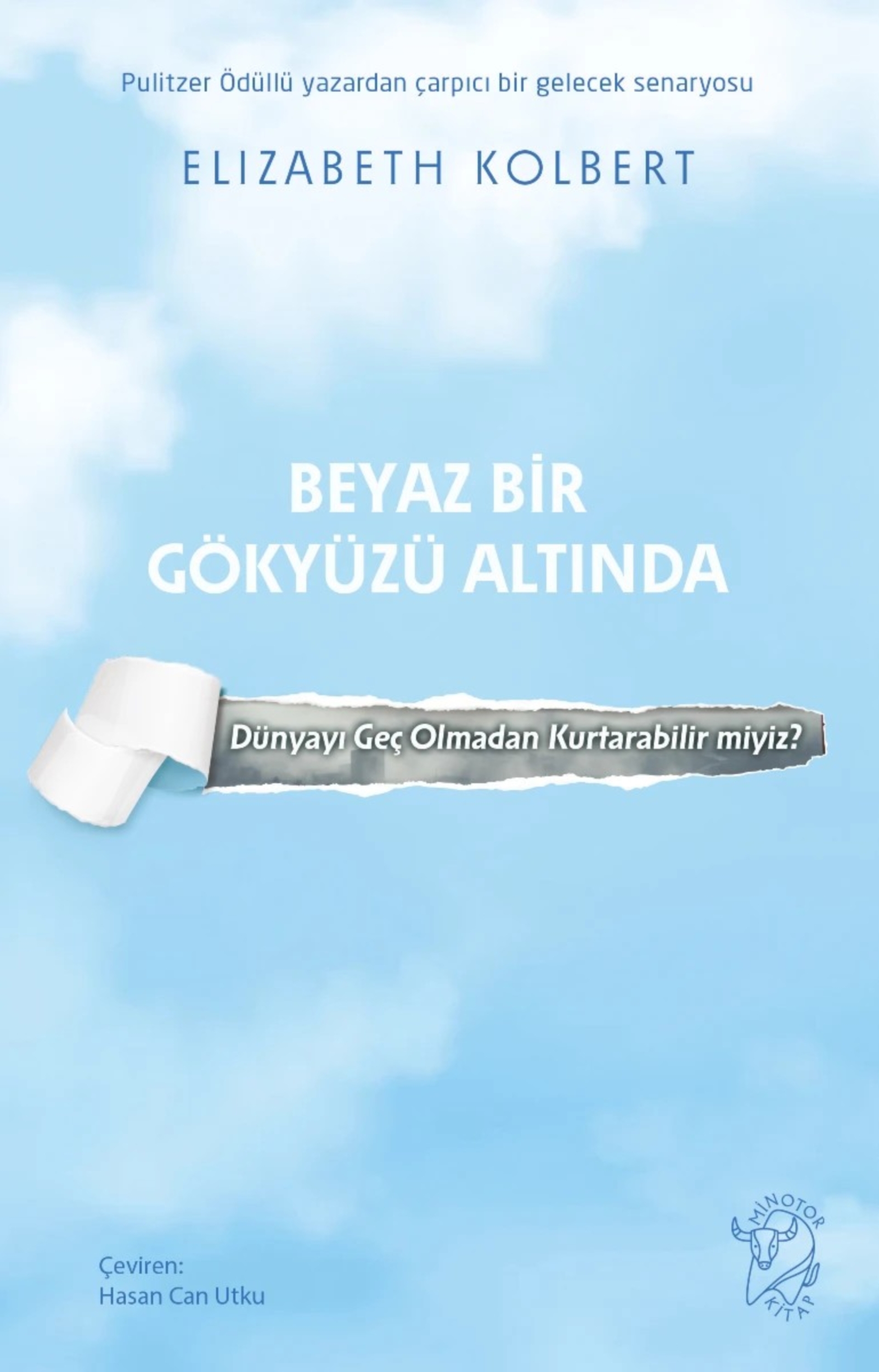 Resim Beyaz Bir Gökyüzü Altında - Dünyayı Geç Olmadan Kurtarabilir Miyiz?