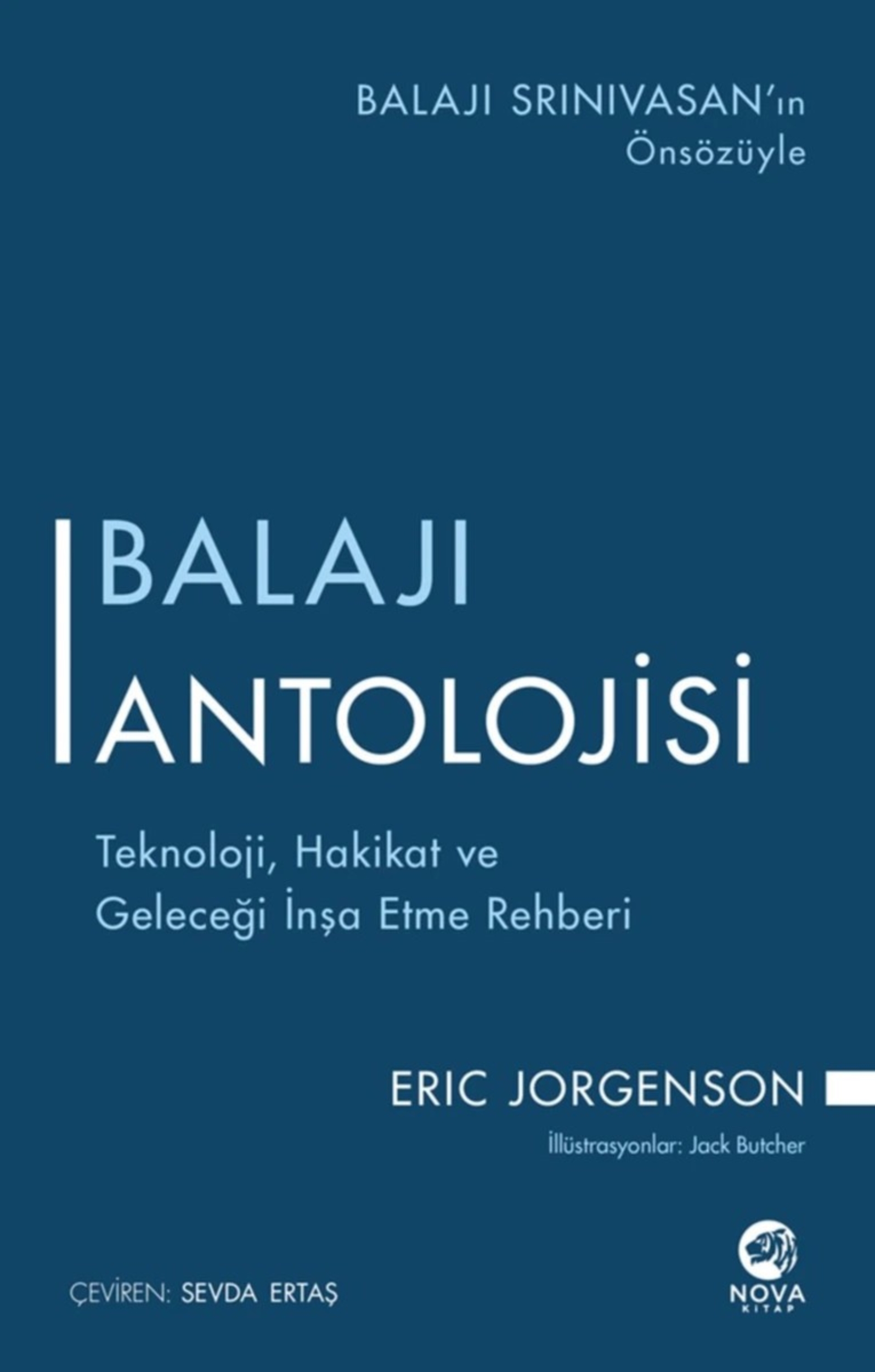Resim Balajı Antolojisi: Teknoloji,Hakikat Ve Geleceği İnşa Etme Rehberi