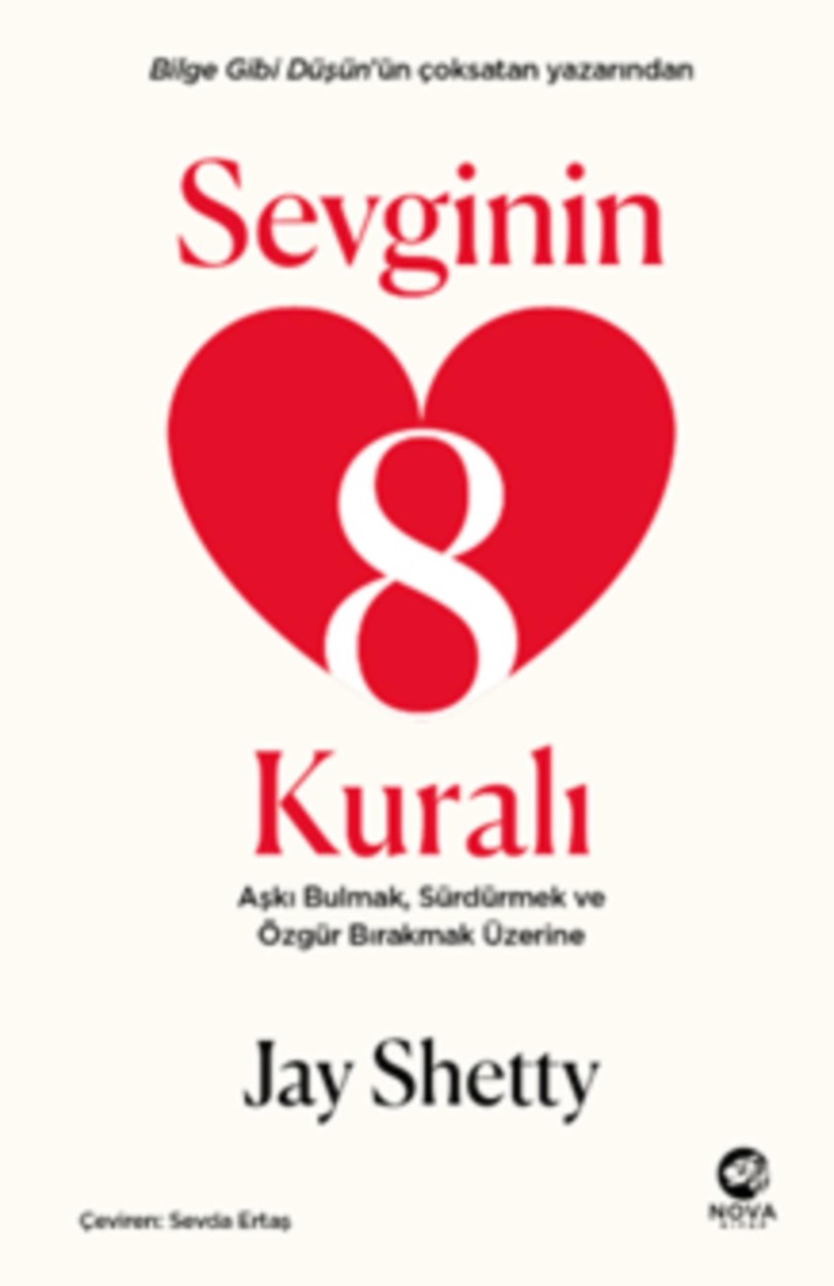 Resim Sevginin 8 Kuralı-Aşkı Bulmak,Sürdürmek Ve Özgür Bırakmak Üzerine