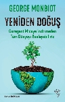Resim Yeniden Doğuş-Gezegeni Mideye İndirmeden Tüm Dünyayı Besleyebiliriz