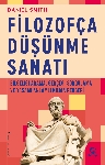Resim Filozofça Düşünme Sanatı: Bilgeliği Arama, Gerçeği Sorgulama Ve Yaşamı Anlamlı Kılma Rehberi