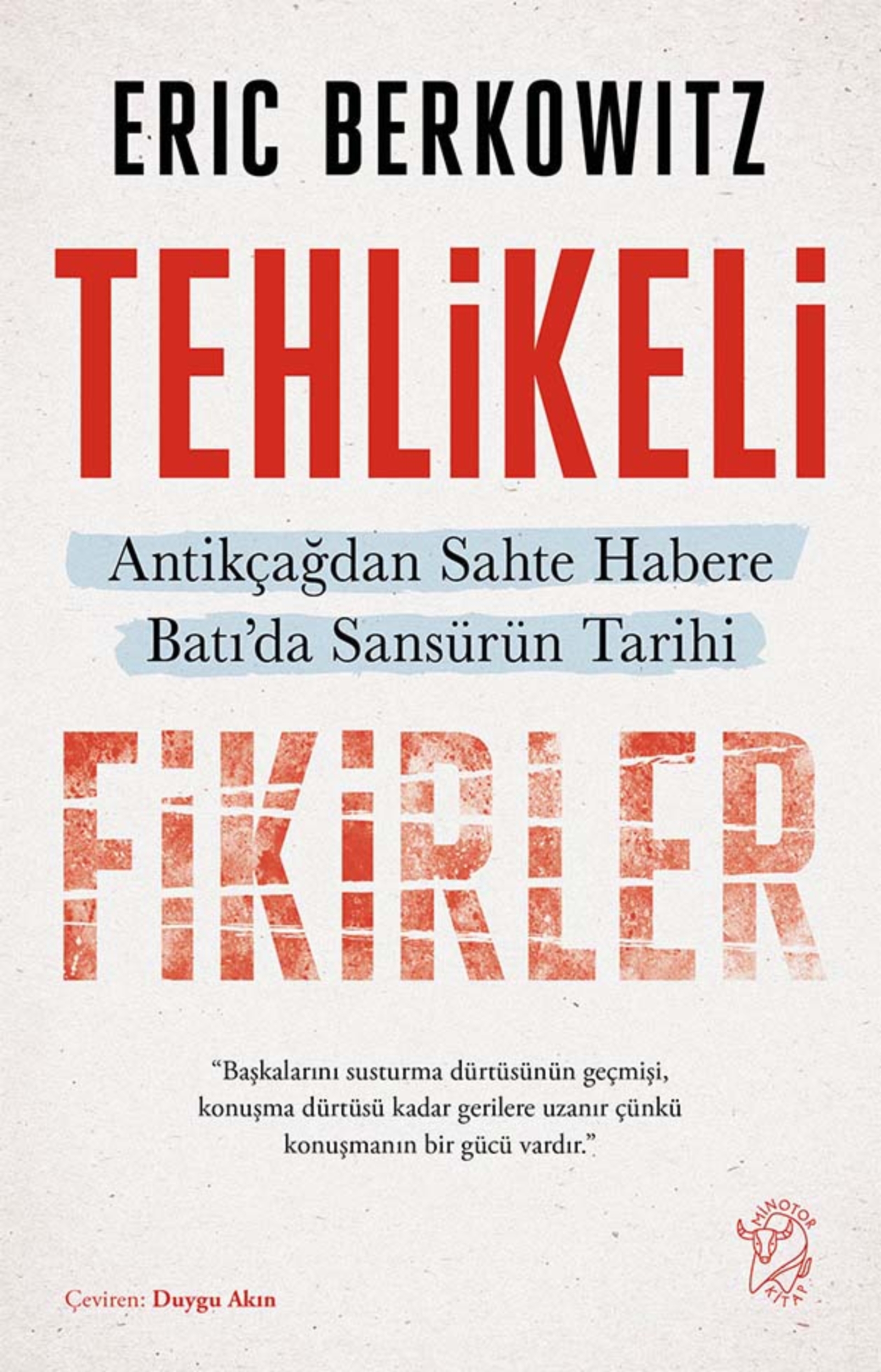 Resim Tehlikeli Fikirler: Antikçağdan Sahte Habere Batı'da Sansürün Kısa Tarihi