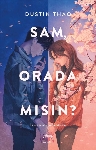 Resim Sam, Orada Mısın?