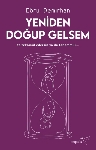 Resim Yeniden Doğup Gelsem
