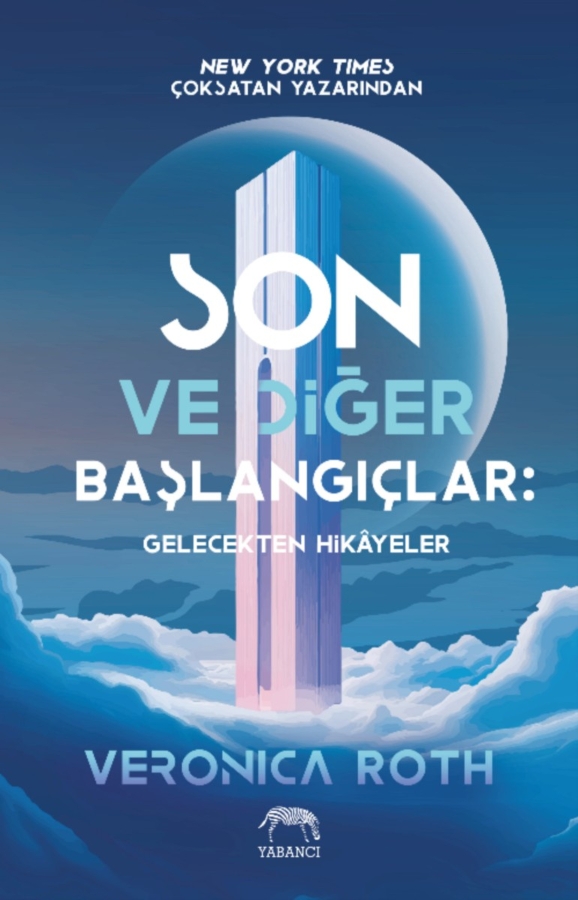 Resim Son Ve Diğer Başlangıçlar:Gelecekten Hikayeler