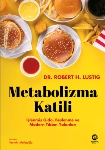 Resim Metabolizma Katili: İşlenmiş Gıda, Beslenme Ve Modern Tıbbın Yalanları