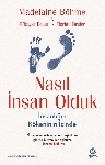 Resim Nasıl İnsan Olduk: İnsanlığın Kökeninin İzinde