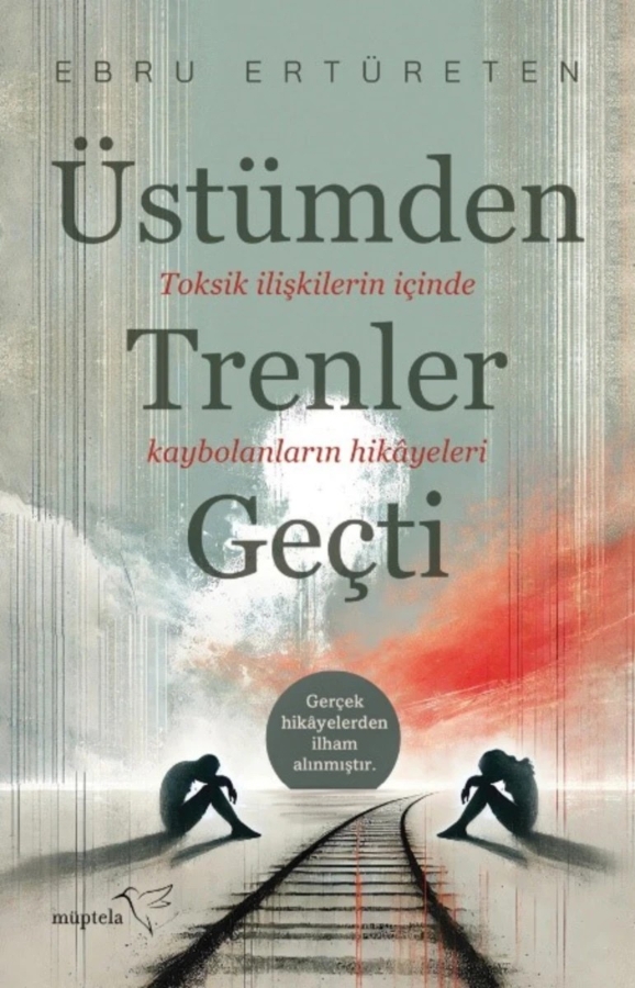 Resim Üstümden Trenler Geçti