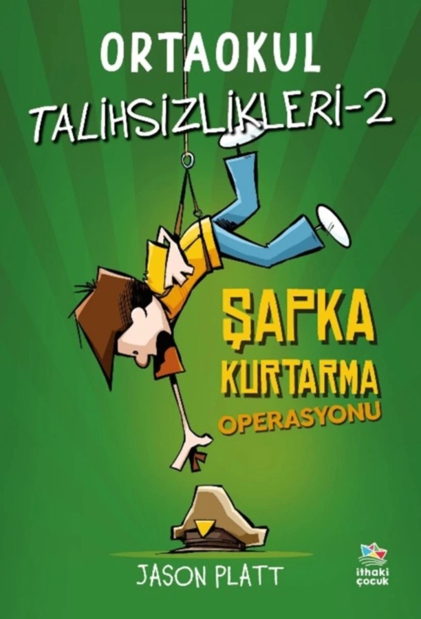 Resim Ortaokul Talihsizlikleri - 2 Şapka Kurtarma Operasyonu
