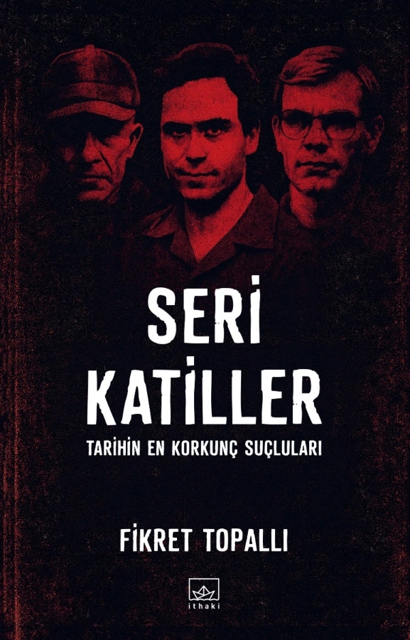 Resim Seri Katiller: Tarihin En Korkunç Suçluları
