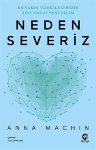 Resim Neden Severiz: En Yakın İlişkilerimizin Ardındaki Yeni Bilim