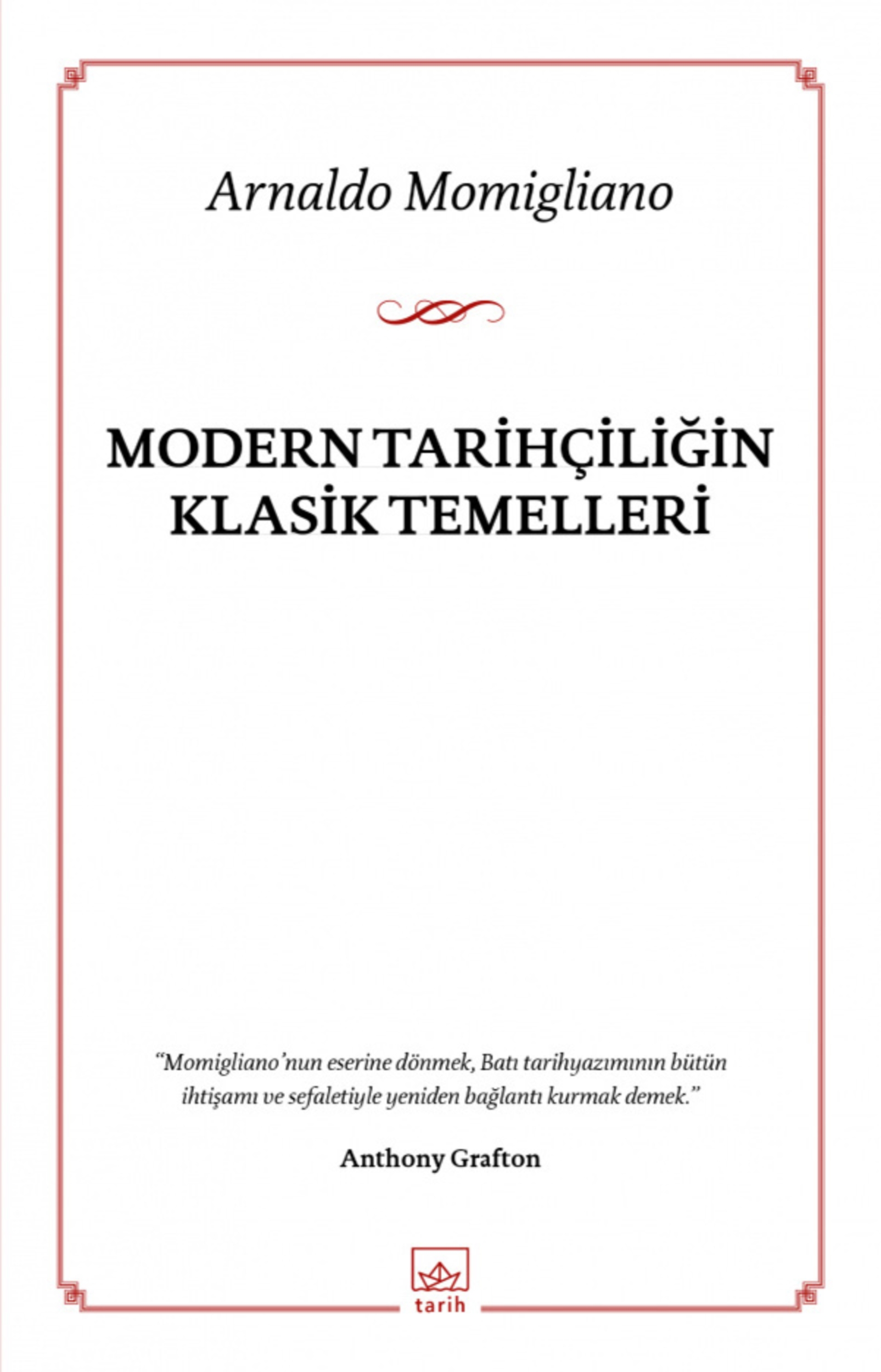 Resim Modern Tarihçiliğin Klasik Temelleri