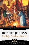 Resim Gölge Yükseliyor - Zaman Çarkı Dördüncü Kitap
