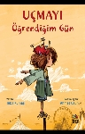 Resim Uçmayı Öğrendiğim Gün
