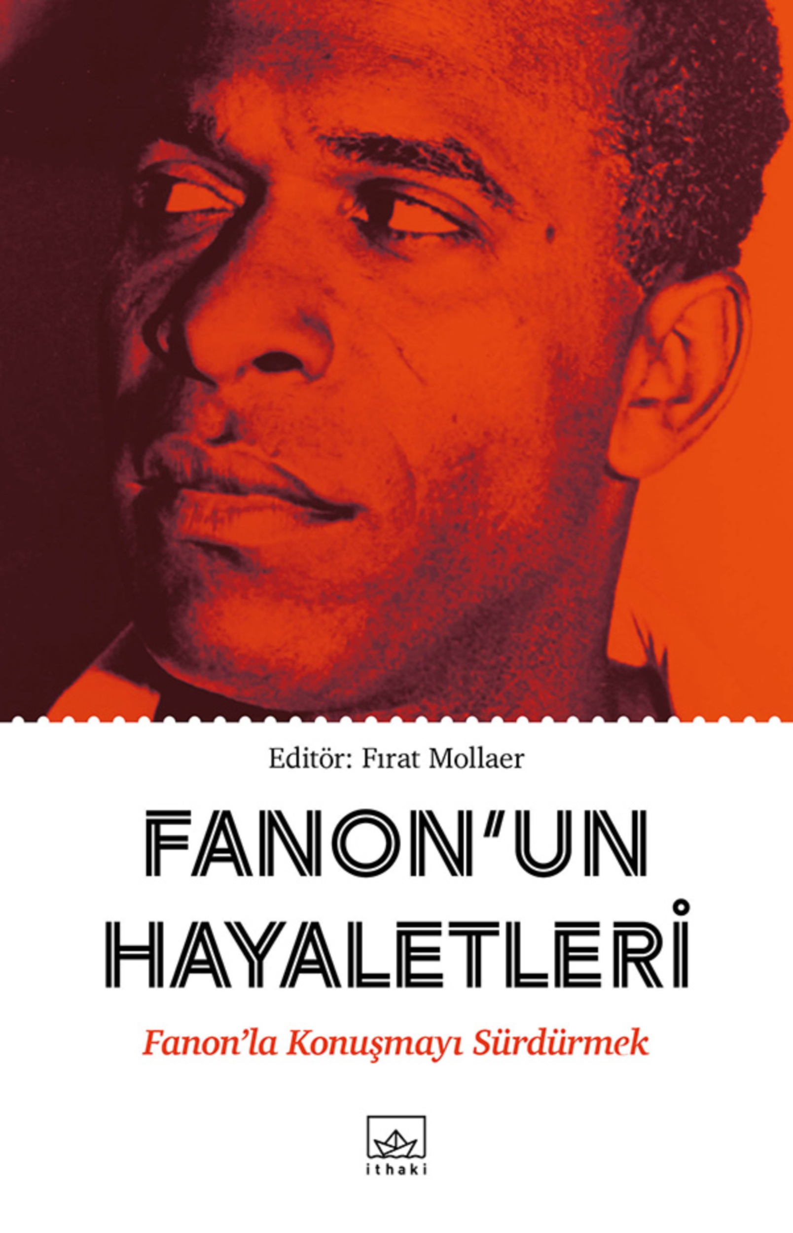 Resim Fanon'un Hayaletleri:Fanon'la Lonuşmayı Sürdürmek