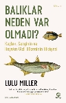 Resim Balıklar Neden Var Olmadı ?