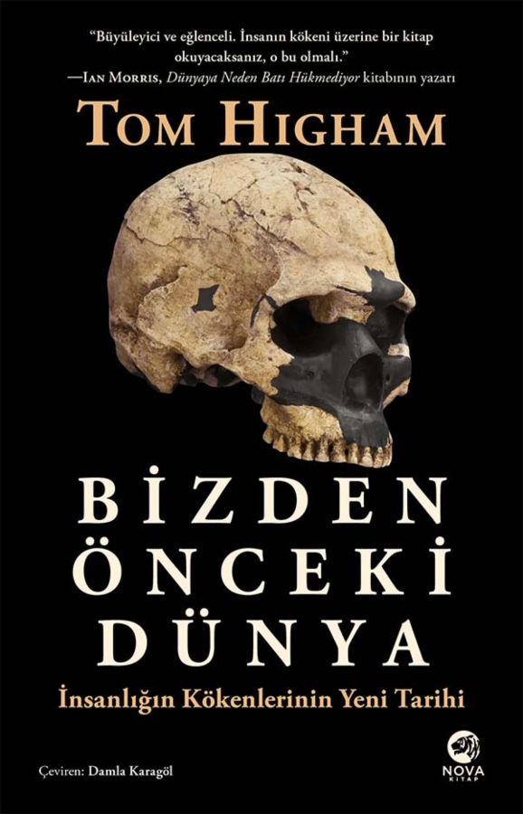 Resim Bizden Önceki Dünya: İnsanlığın Kökenlerinin Yeni Tarihi
