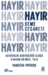 Resim Hayır Deme Cesareti Hayatınızın Kontrolünü Elinize Almanın Bilimsel Yolu