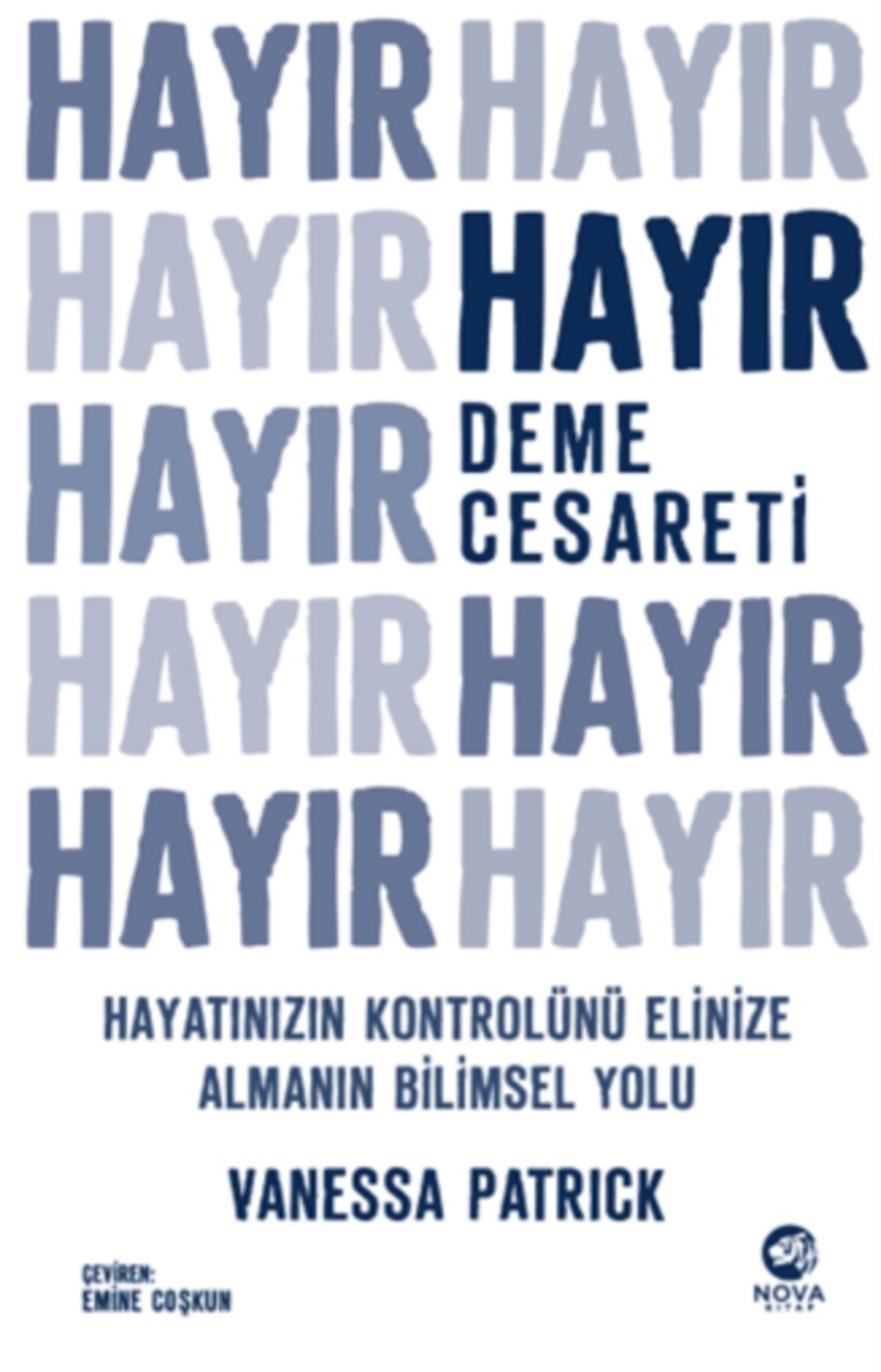 Resim Hayır Deme Cesareti Hayatınızın Kontrolünü Elinize Almanın Bilimsel Yolu