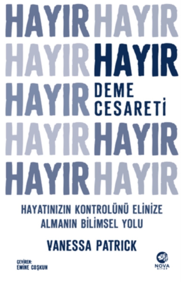 Resim Hayır Deme Cesareti Hayatınızın Kontrolünü Elinize Almanın Bilimsel Yolu