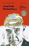 Resim Amerikalı Prometheus: J. Robert Oppenheımer'ın Başarı Ve Acı Dolu Öyküsü