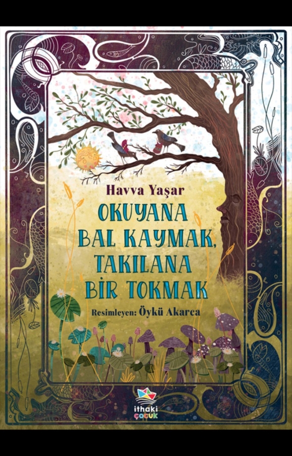 Resim Okuyana Bal Kaymak,Takılana Bir Tokmak
