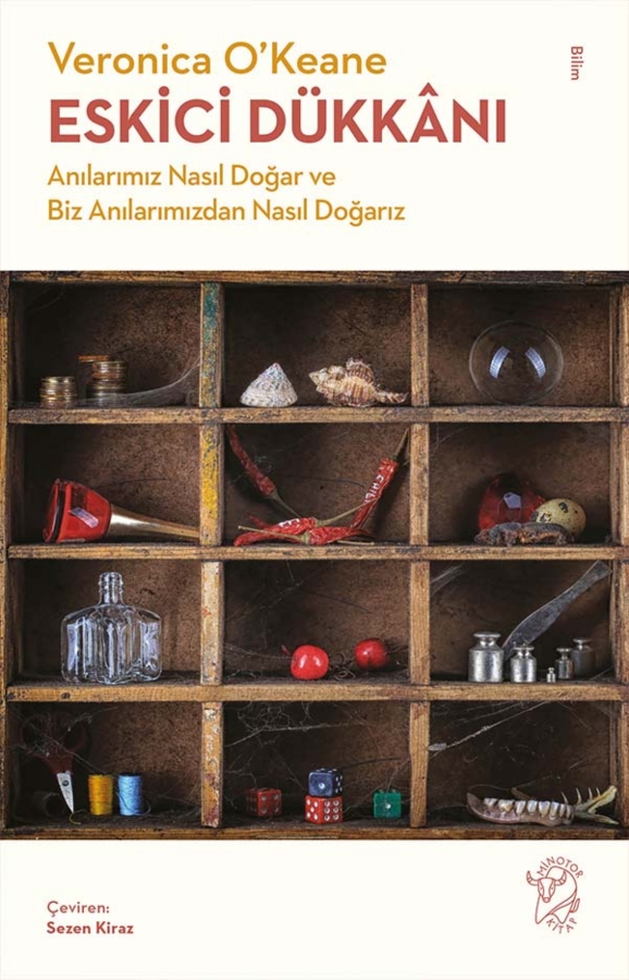 Resim Eskici Dükkanı-Anılarımız Nasıl Doğar Ve Biz Anılarımızdan Nasıl Doğarız