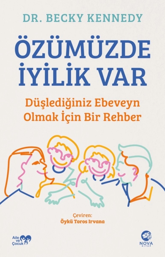 Resim Özümüzde İyilik Var: Dülediğiniz Ebeveyn Olmak İçin Bir Rehber