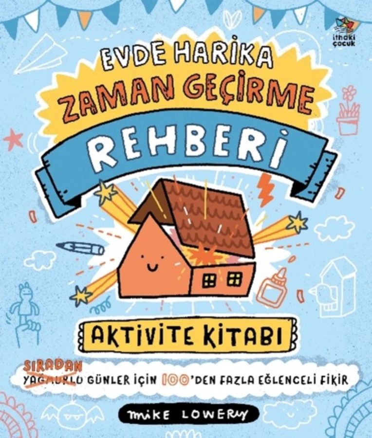 Resim Evde Harika Zaman Geçirme Rehberi / Aktivite Kitabı