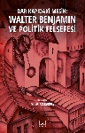 Resim Dar Kapıdaki Mesih:Walter Benjamin Ve Politik Felsefesi