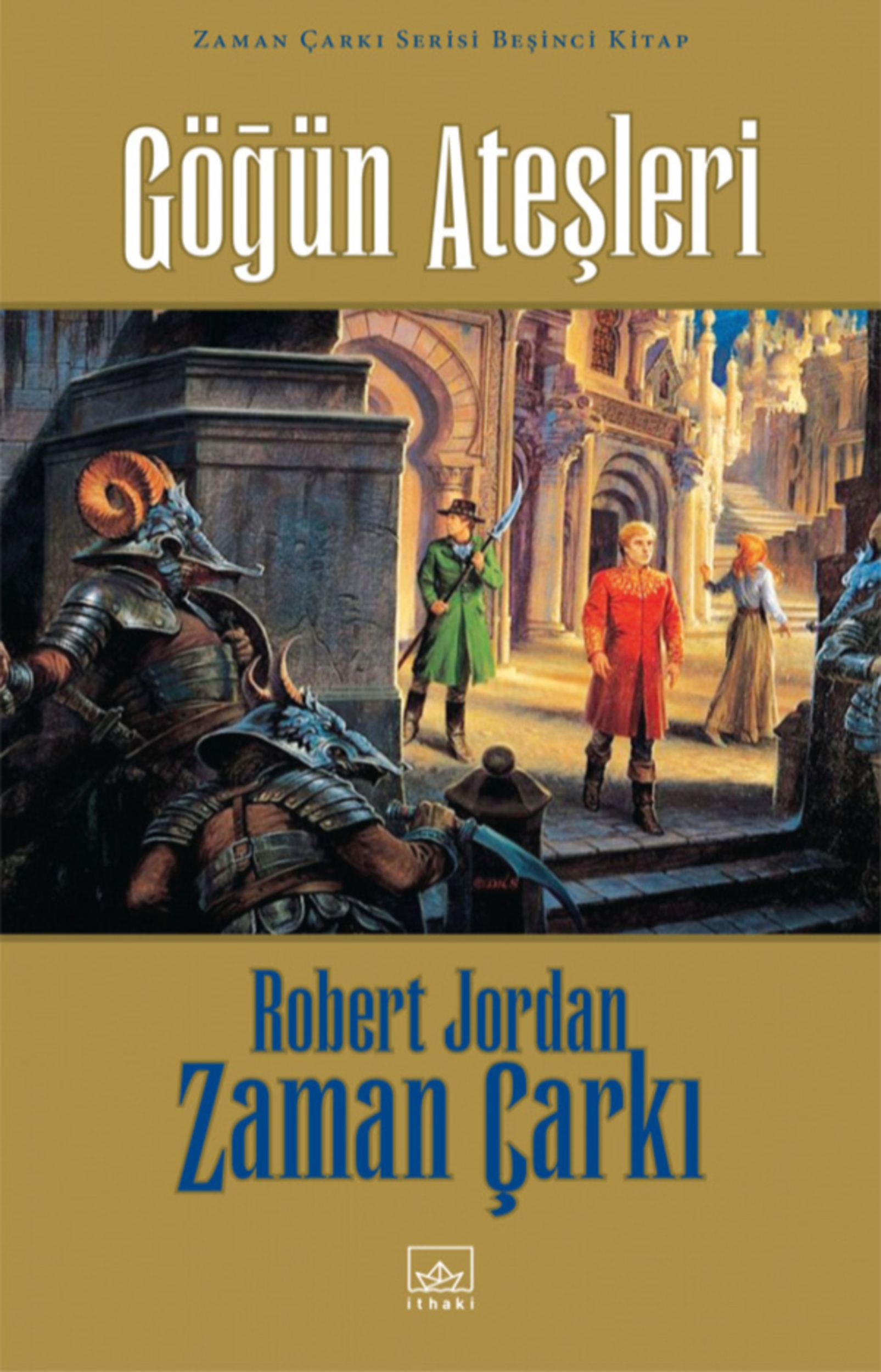 Resim Göğün Ateşleri - Zaman Çarkı 5 (Ciltli)