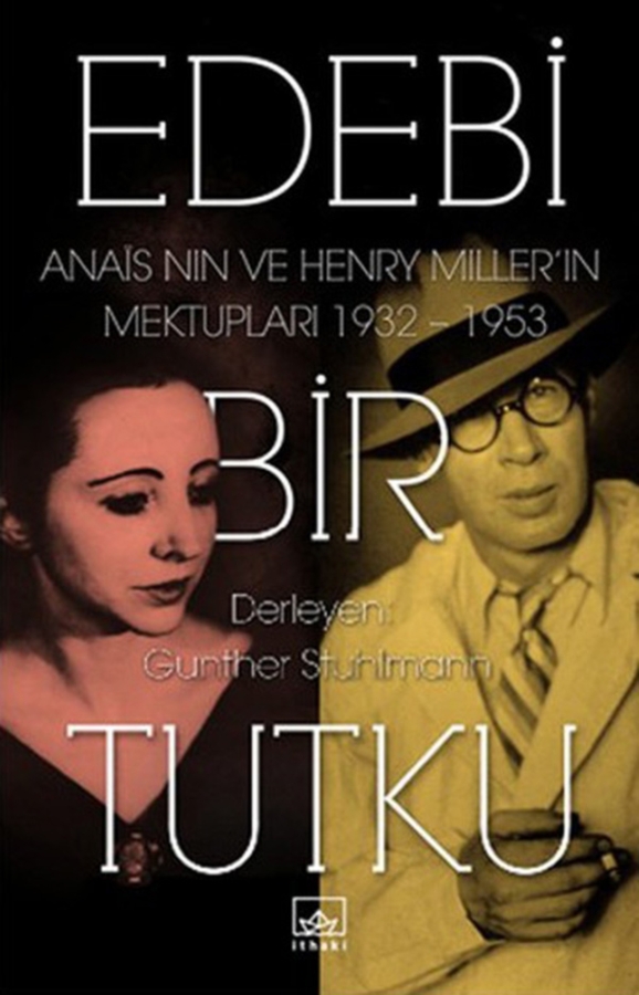 Resim Edebi Bir Tutku Anais Nin Ve Henry Miller'ın Mektupları