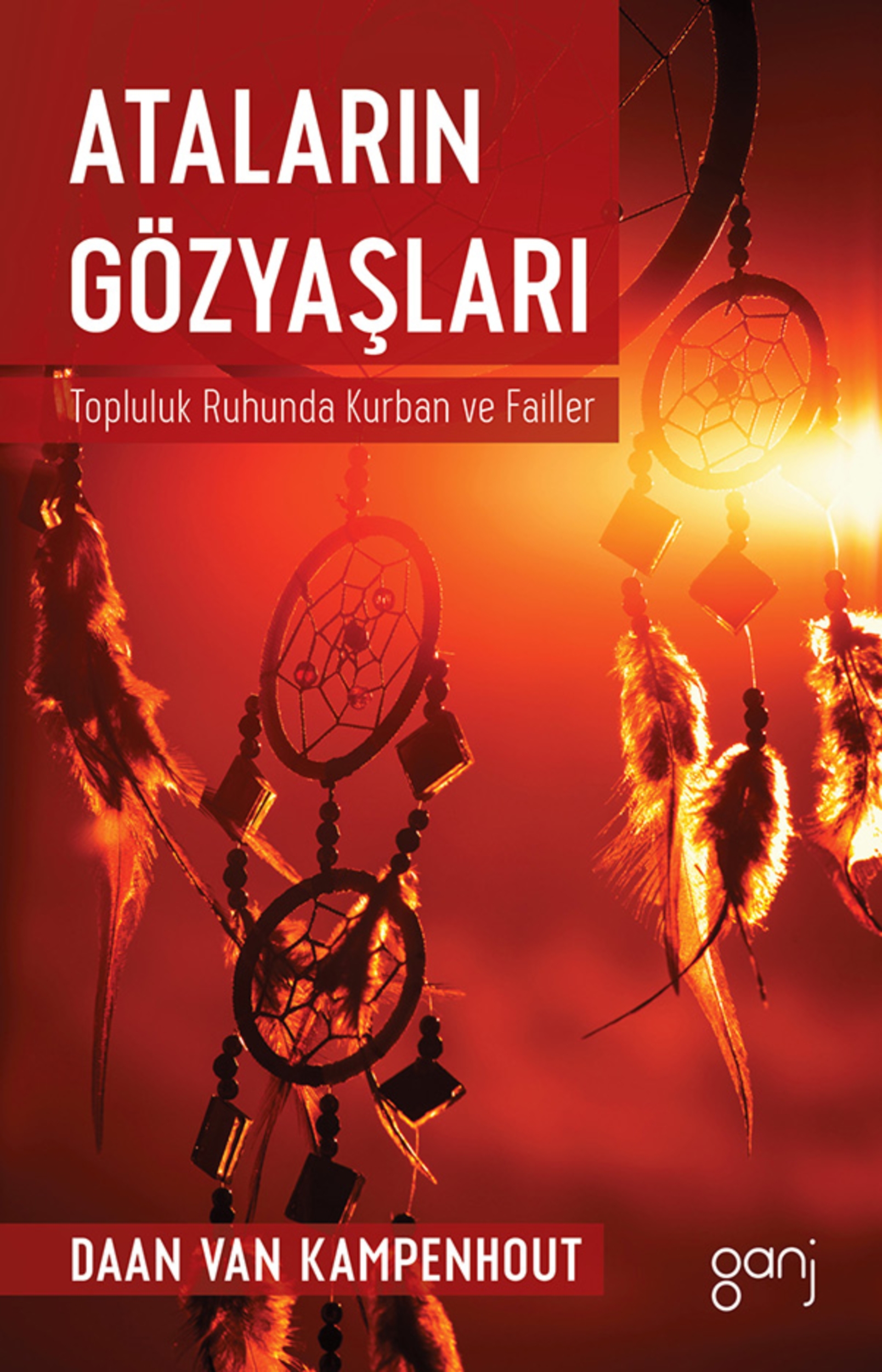 Resim Ataların Gözyaşları: Topluluk Ruhunda Kurban Ve Failler