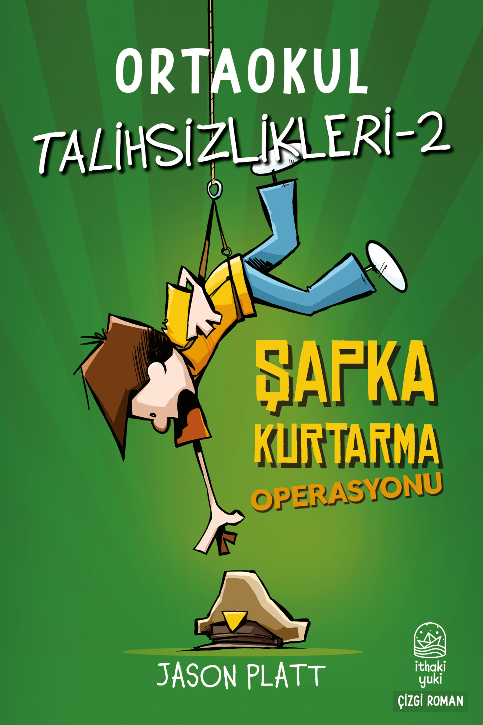 Resim Ortaokul Talihsizlikleri 2-Şapka Kurtarma Operasyonu