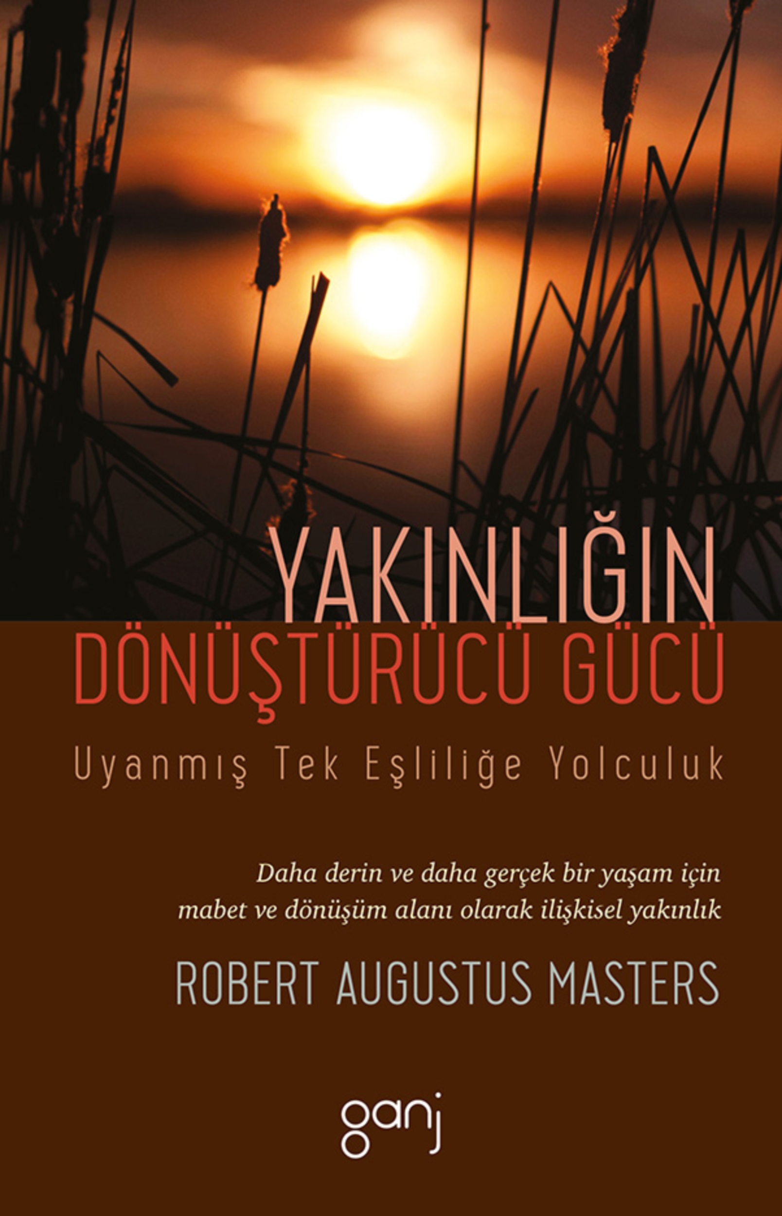 Resim Yakınlığın Dönüştürücü Gücü-Uyanmış Tek Eşliliğe Yolculuk